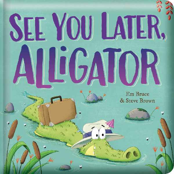See You Later Alligator Padded Storytime