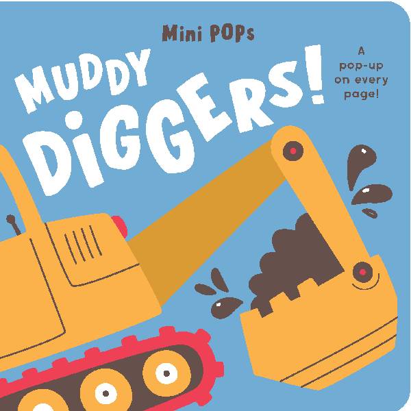 Mini Pops Muddy Diggers