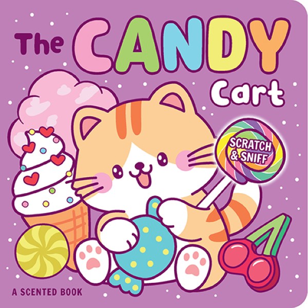 Scratch & Sniff The Candy Cart Board Book