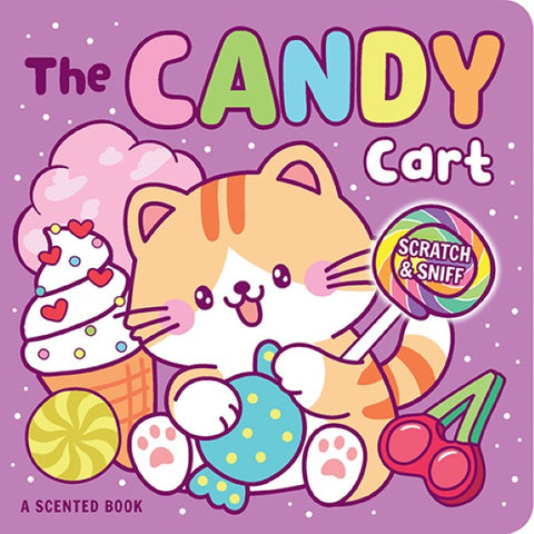 Scratch & Sniff The Candy Cart Board Book