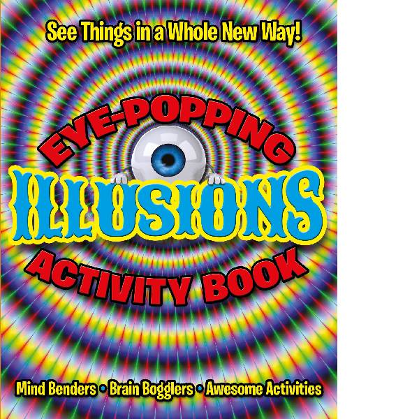 Eye Popping Illusions Activity Book