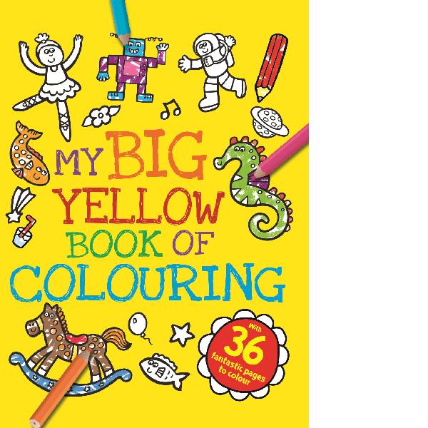 My Big Yellow Book Of Colouring