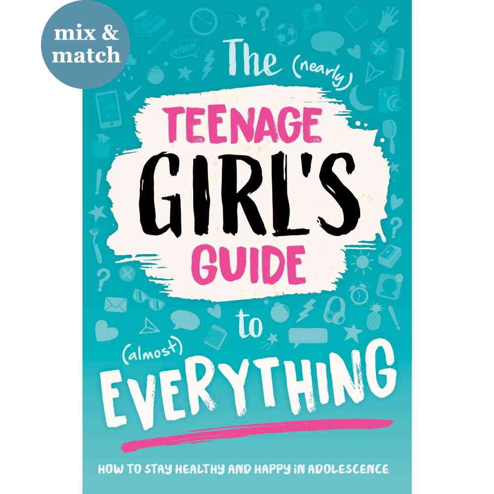 The Nearly Teenage Girls Guide to Almost Everything