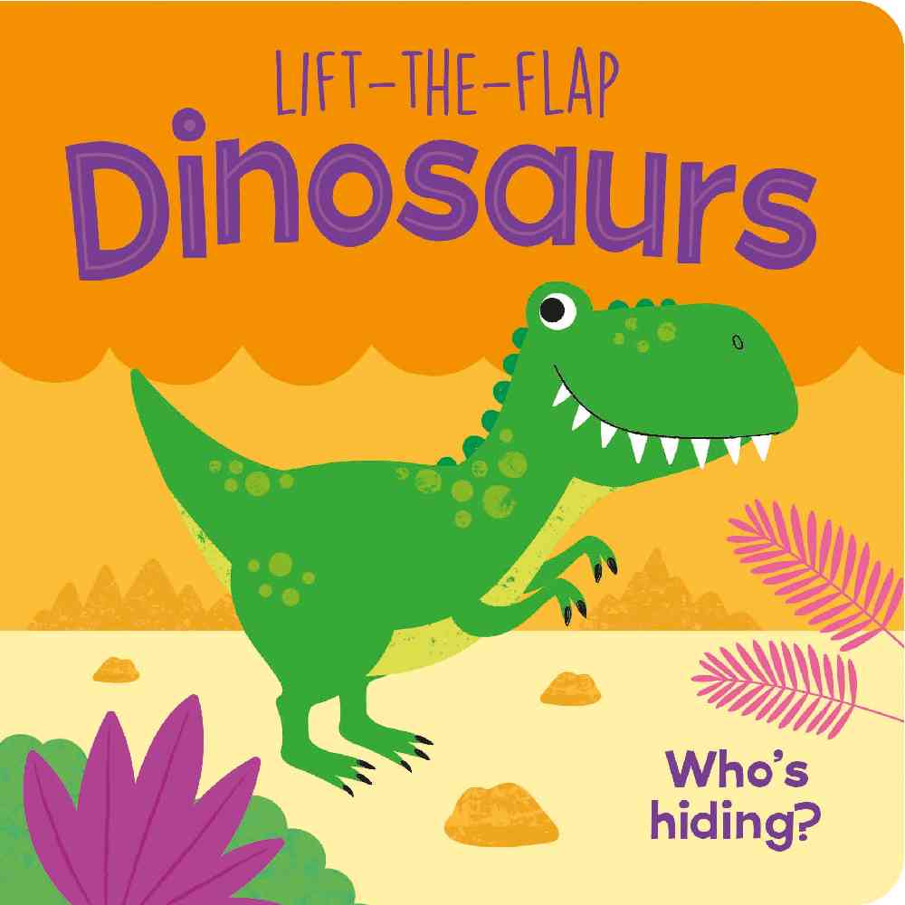 Lift The Flap Dinosaur Board Book