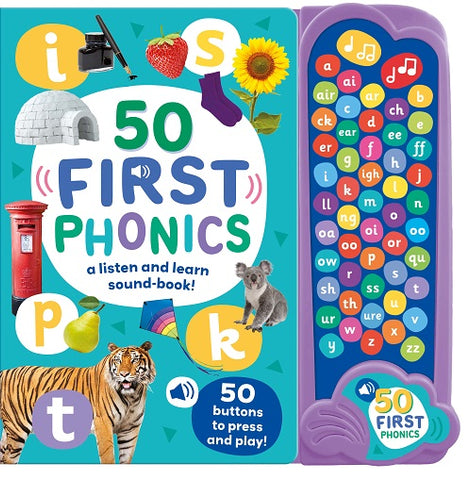 50 First Phonics Sound Book A Listen and Learn Sound Book