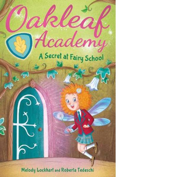 Oakleaf Academy A Secret At Fairy School
