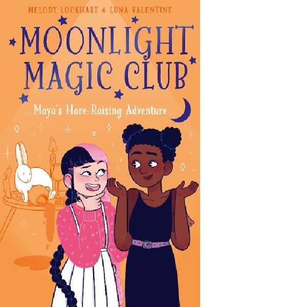 Moonlight Magic Club Maya's Hare-Raising Adventure