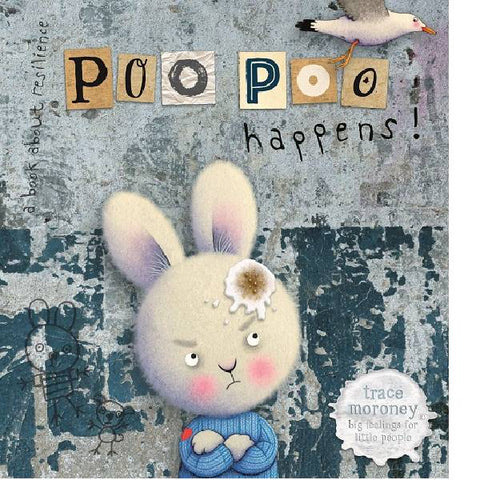 Poo Poo Happens - Trace Moroney
