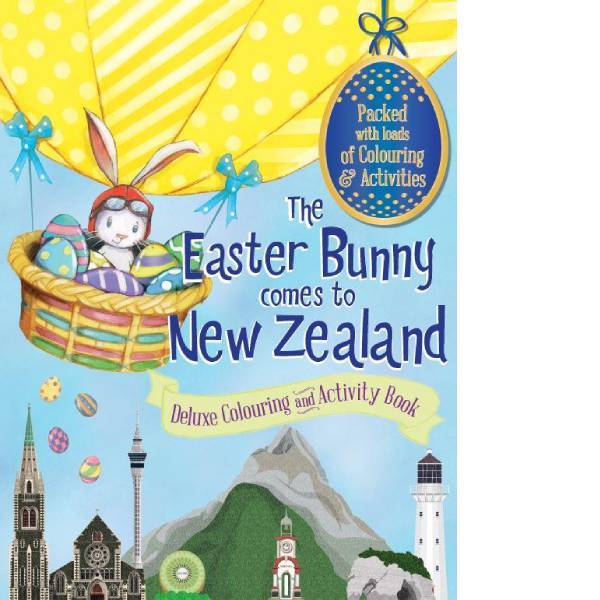 The Easter Bunny Comes to NZ Colouring & Activity Book