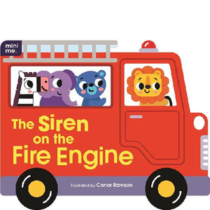 The Siren On The Fire Engine Shaped Board Book