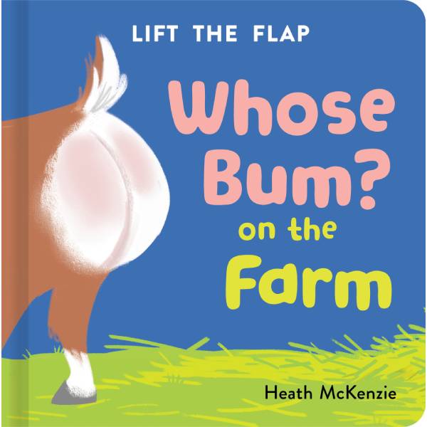 Whose Bum On the Farm Board Book