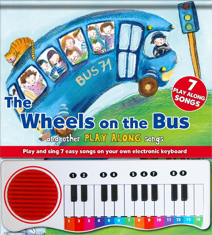 The Wheels on the Bus Piano Book