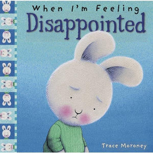 When I'm Feeling Disappointed