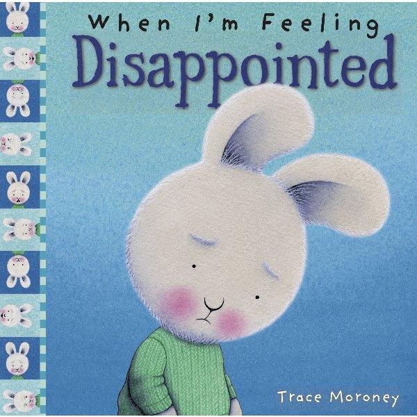 When I'm Feeling Disappointed