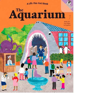 The Aquarium Lift The Flap Book