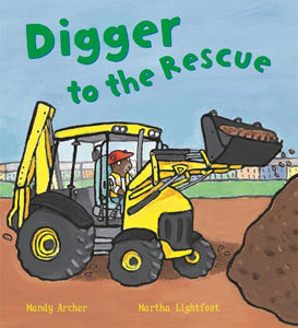 Busy Wheels Digger to the Rescue